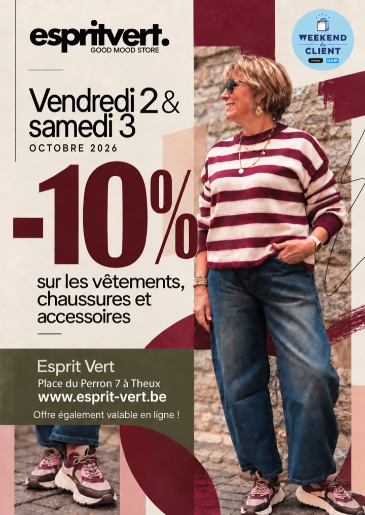 Week-end client, vendredi 2 et samedi 3 octobre 2026 : -10 % sur les vêtements, chaussures et accessoires, en boutique Place du Perron à Theux et en ligne
