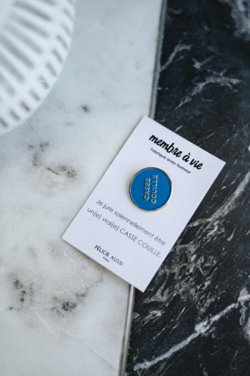 Pin's - Félicie aussi - Casse couille